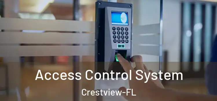 Access Control System Crestview-FL