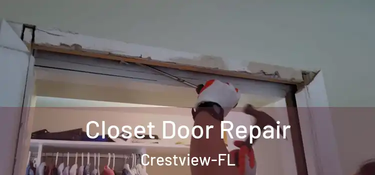  Closet Door Repair Crestview-FL