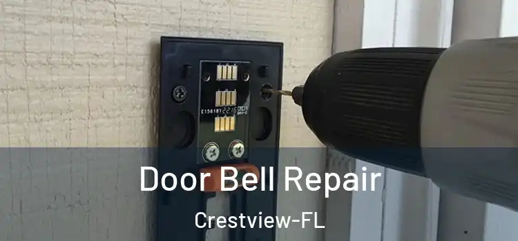  Door Bell Repair Crestview-FL