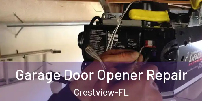  Garage Door Opener Repair Crestview-FL