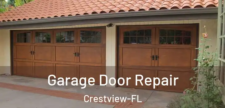  Garage Door Repair Crestview-FL