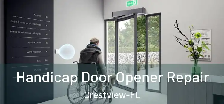  Handicap Door Opener Repair Crestview-FL