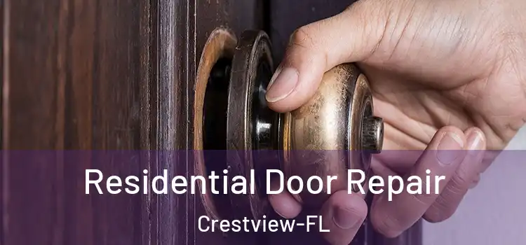  Residential Door Repair Crestview-FL